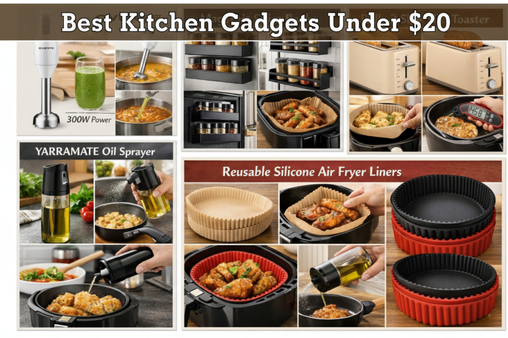 Best kitchen gadgets under $20 for air fryer cooking and kitchen upgrades
